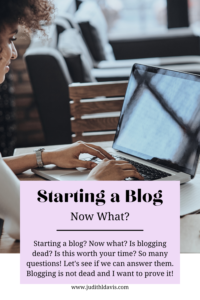 Starting a blog - Now what?